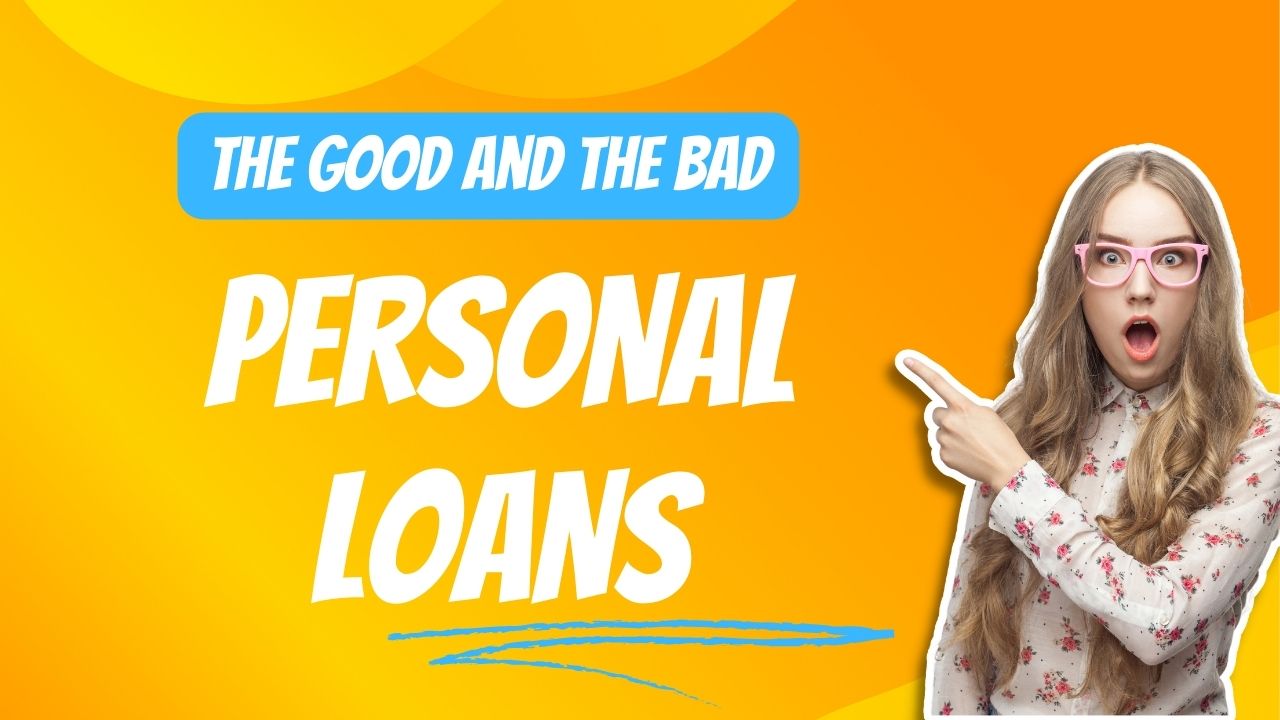 The-good-the-bad-personal-loans
